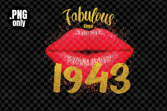 Download Fabulous Since 1943, Sexy Lip Png - 1943 Collection
